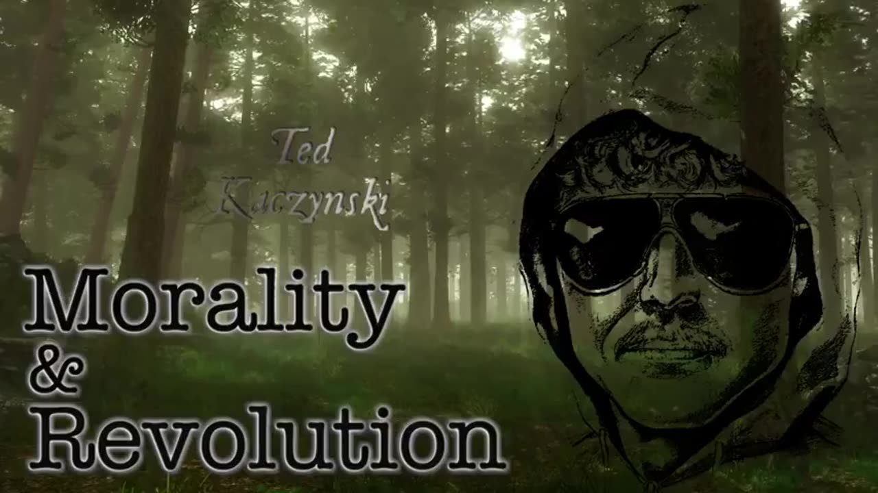 Morality and Revolution by Ted Kaczynski (1999)