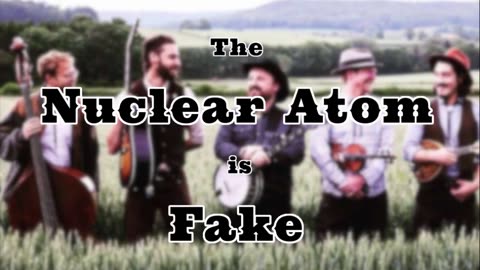 The Nuclear Atom is Fake