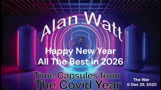 Alan Watt Redux 244 - New Year 2026 Special