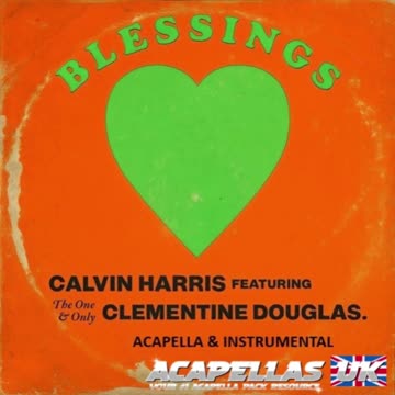 Calvin Harris - Blessings (ft. Clementine Douglas)