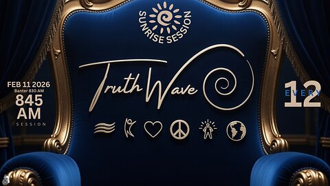 TruthWave : SunRISE Energy Session - February 11 2026