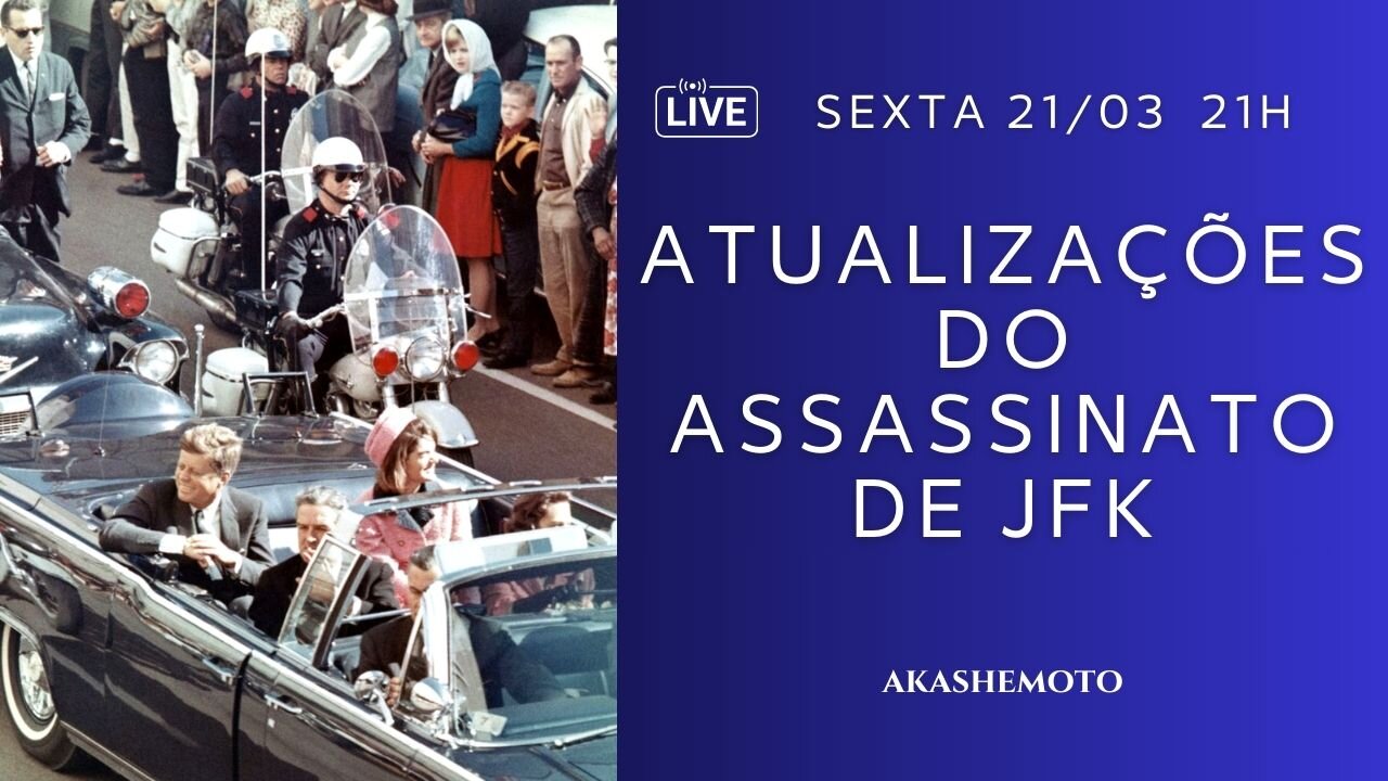 Atualizações do assassinato de JFK | Live 21 mar 2025