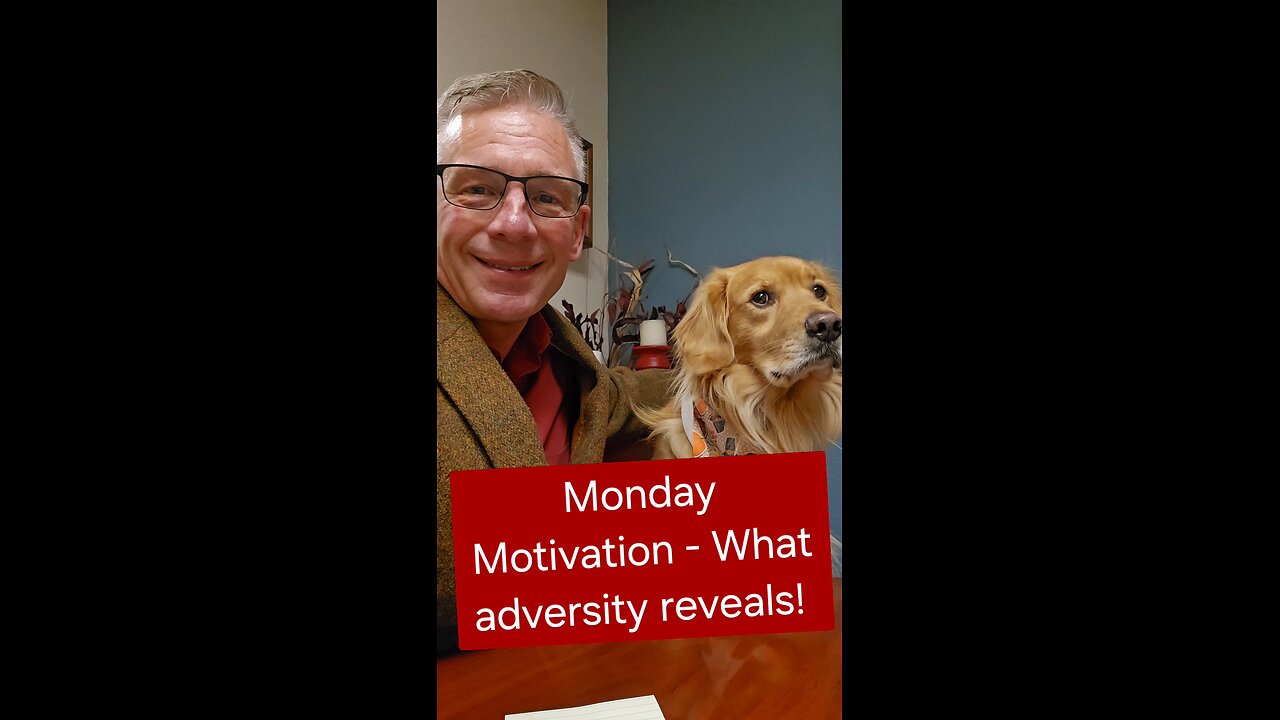 What adversity reveals!