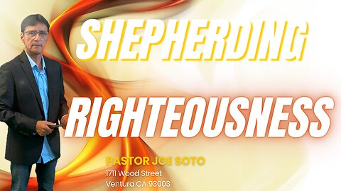 Shepherding Righteousness