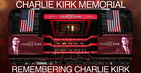 REPLAY: Charlie Kirk Memorial: Remembering Charlie Kirk 