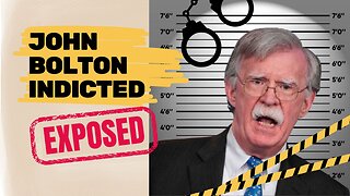 BREAKING: John Bolton INDICTED