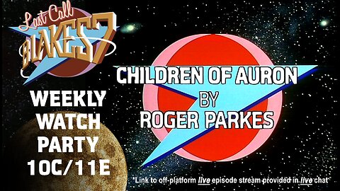 Last Call Presents: Blake’s 7 S03E07 – Children of Auron