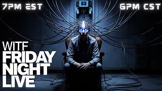 WITF #154 - UFOs, Trafficking and AI Nightmares