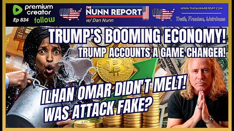 [Ep 834] Trump’s Economic BOOM Just Starting | Ilhan Omar Gets Sprayed | Crime Down!
