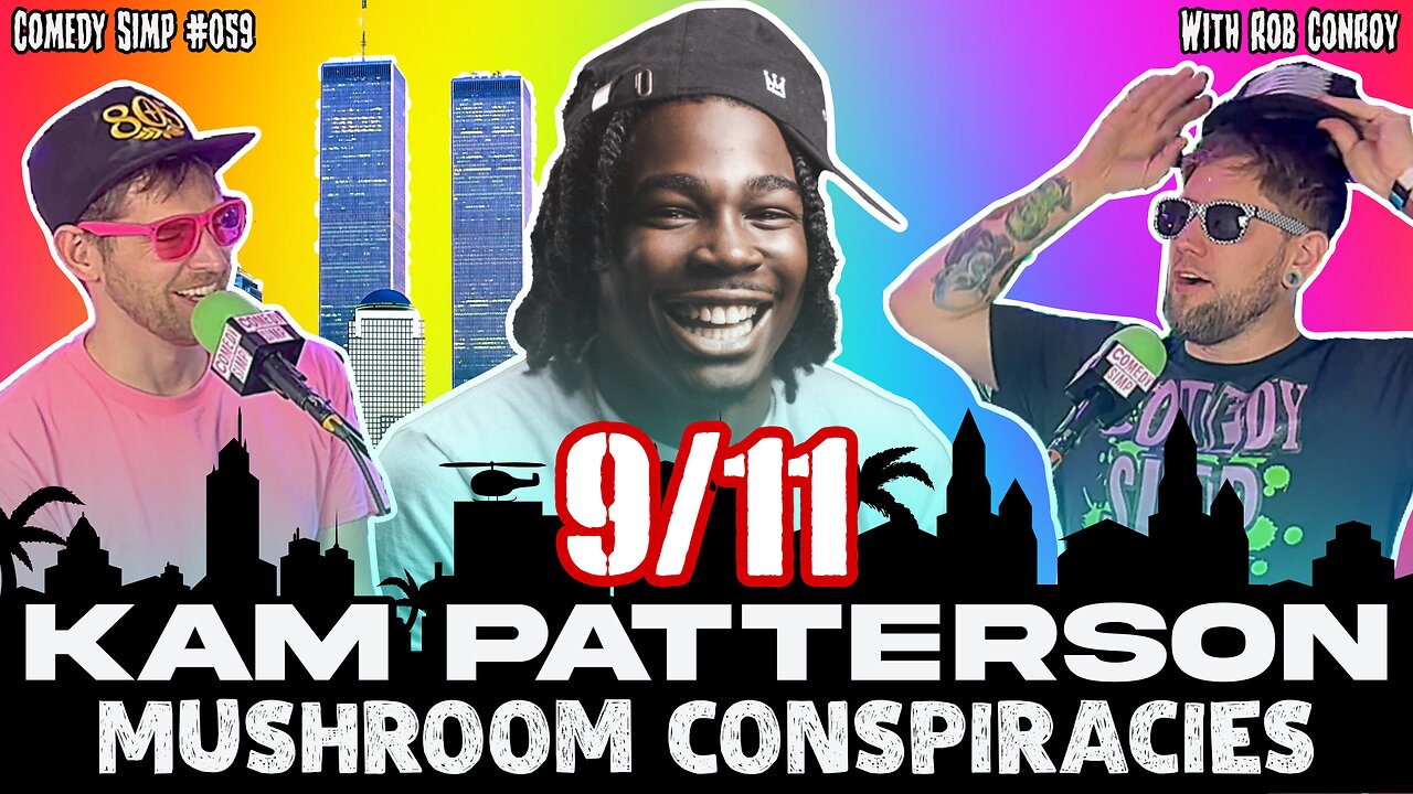 911 Kam Patterson Mushroom Conspiracies w/ Rob Conroy