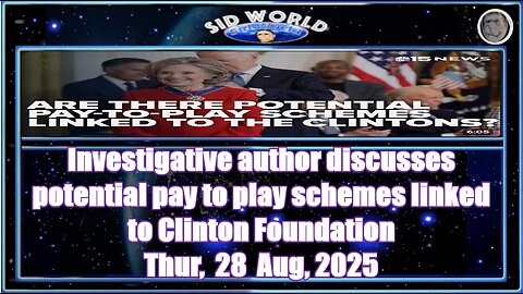 Investigative author discusses potential pay to play schemes linked to Clinton Foundation