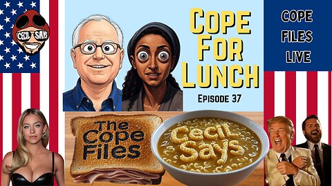 Cope For Lunch - Liberal Freakouts Served Fresh Daily