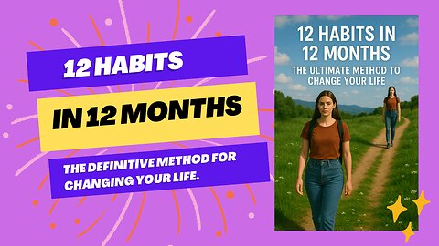 🔥 CHANGE YOUR LIFE IN 1 YEAR? 12 Habits in 12 Months (THE DEFINITIVE METHOD) 💪
