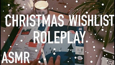 Christmas Wishlist Role play ASMR | Whispering, affirmations, writing, tracing, lo-Fi rambles