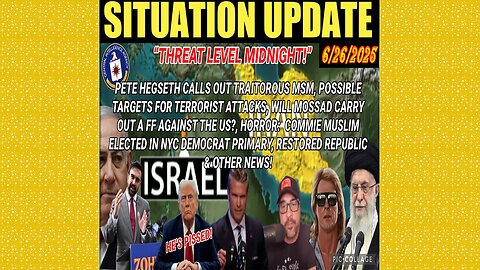 SITUATION UPDATE 6/26/25 - Possible Targets For Terrorist Attacks, Will Mossad Carry Out Aff Against The US?