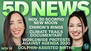 ✨ 5D NEWS Nov 18 • Scorpio New Moon, Chiron's rings, Climate Trails, Protests & more!