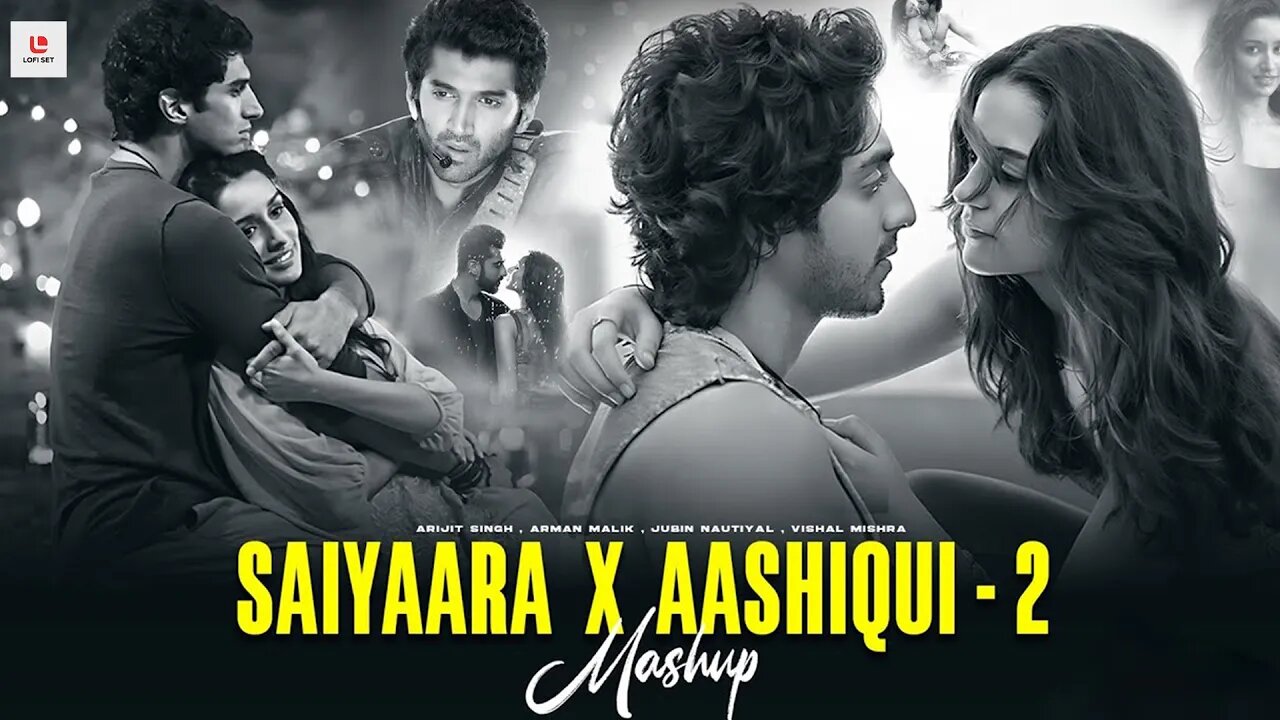 Emotional Mashup: Saiyaara & Teri Galliyan | Cover by Lofi Set