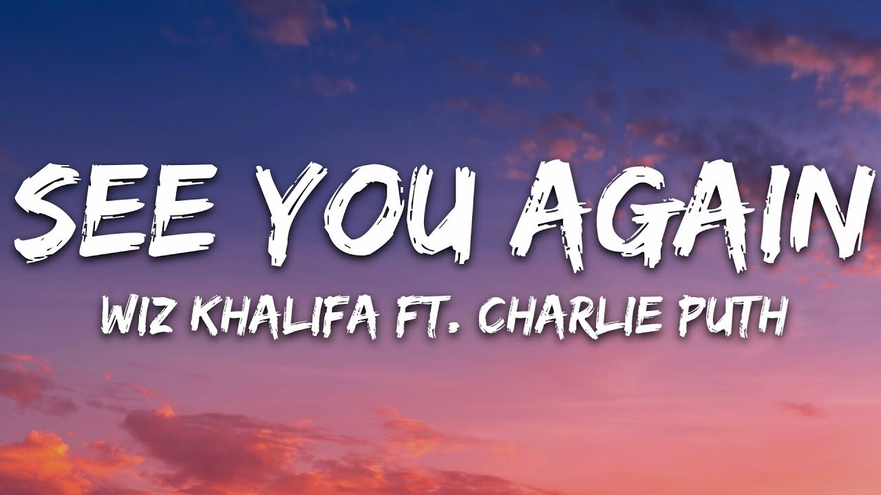 See You Again - Wiz Khalifa (Lyrics) Ft Charlie Puth _ Christina Perri, Ellie Goulding,... (Mix)