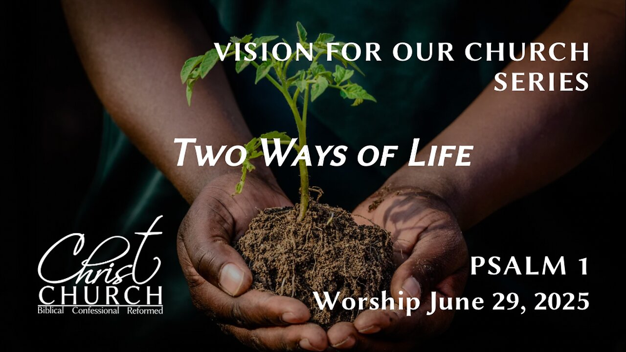 Two Ways of Life | Psalm 1 | Rev. John Canales