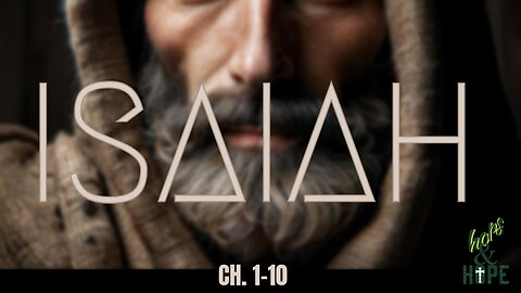 Book of Isaiah (Bible Study Ch. 1-10)