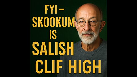 🎙️ FYI – Skookum Is Salish | Clif High 🔍 P1
