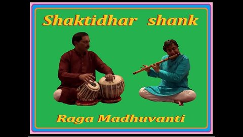 SHAKTIDHAR SHANK---RAGA MADHUVANTI