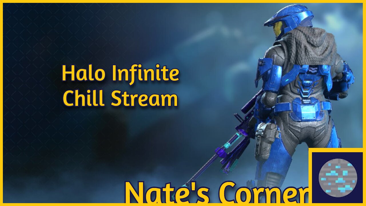 Halo Infinite Chill Stream