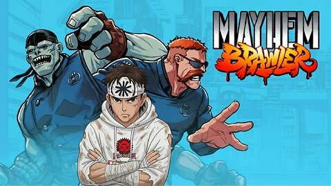 Mayhem Brawler