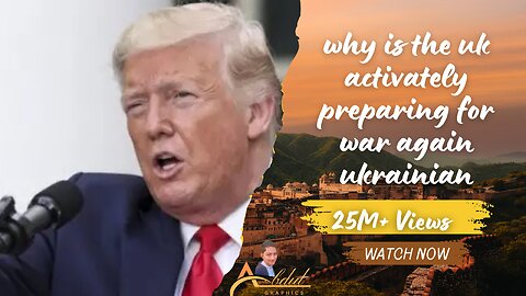Why is UK activately preparing for war