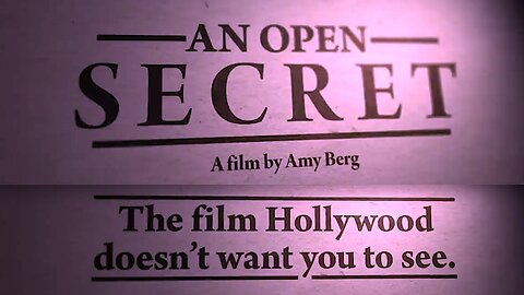 HOLLYWOOD PEDOPHILE RING - from “An Open Secret” film to CBS Report