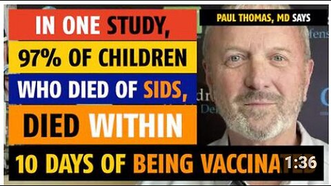 "Paul Thomas, MD: 97% of SIDS Deaths Occur Within 10 Days of Vaccination"