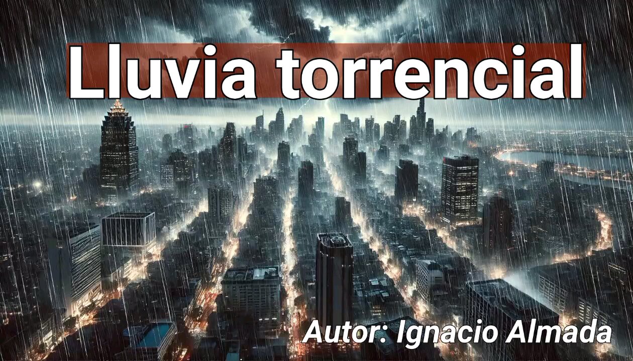 LLUVIA TORRENCIAL