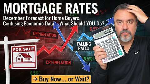 December Mortgage Rate Forecast: The Fed’s BIGGEST Week of 2025 Starts NOW