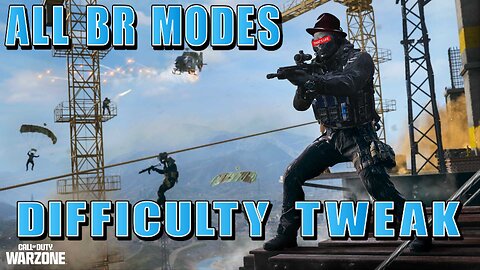 Battle Royale Difficulty Tweak | Warzone- All BR Modes (W/ crew)