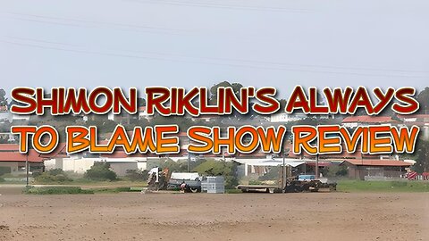 Shimon Riklin's Always To Blame Show Review