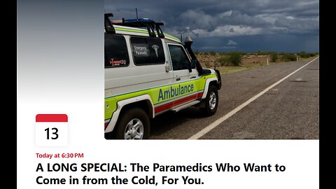 A LONG SPECIAL: The Paramedics Who Want to Come in from the Cold, For You.