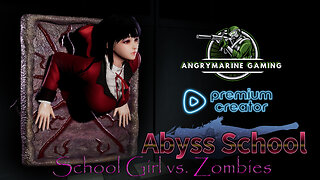 LIVE | Abyss School | "Let's Play Schoolgirl vs Zombies!" (18+)