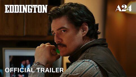 Eddington - Official Trailer 2 (2025) Joaquin Phoenix, Pedro Pascal