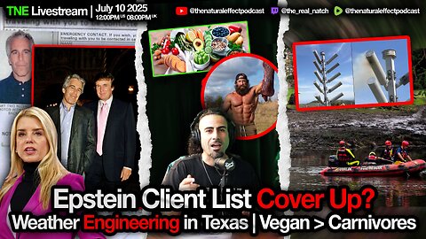 Epstein Client List Cover Up? | Vegans better than Carnivores | Texas Weather Engineering