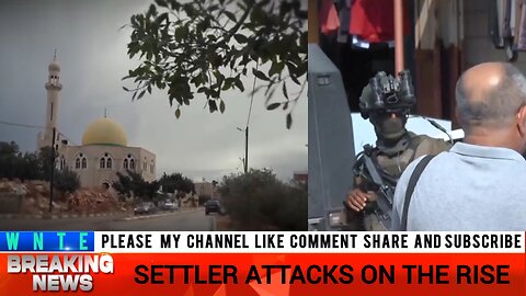 Rising Violence in West Bank | Settler Attacks on the Rise | news | world news tv english | wnte