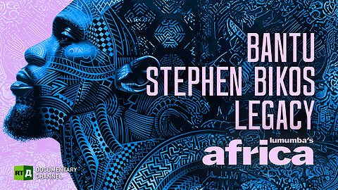 Lumumba's Africa. Bantu Stephen Bikos legacy. Episode 51 | RT Documentary