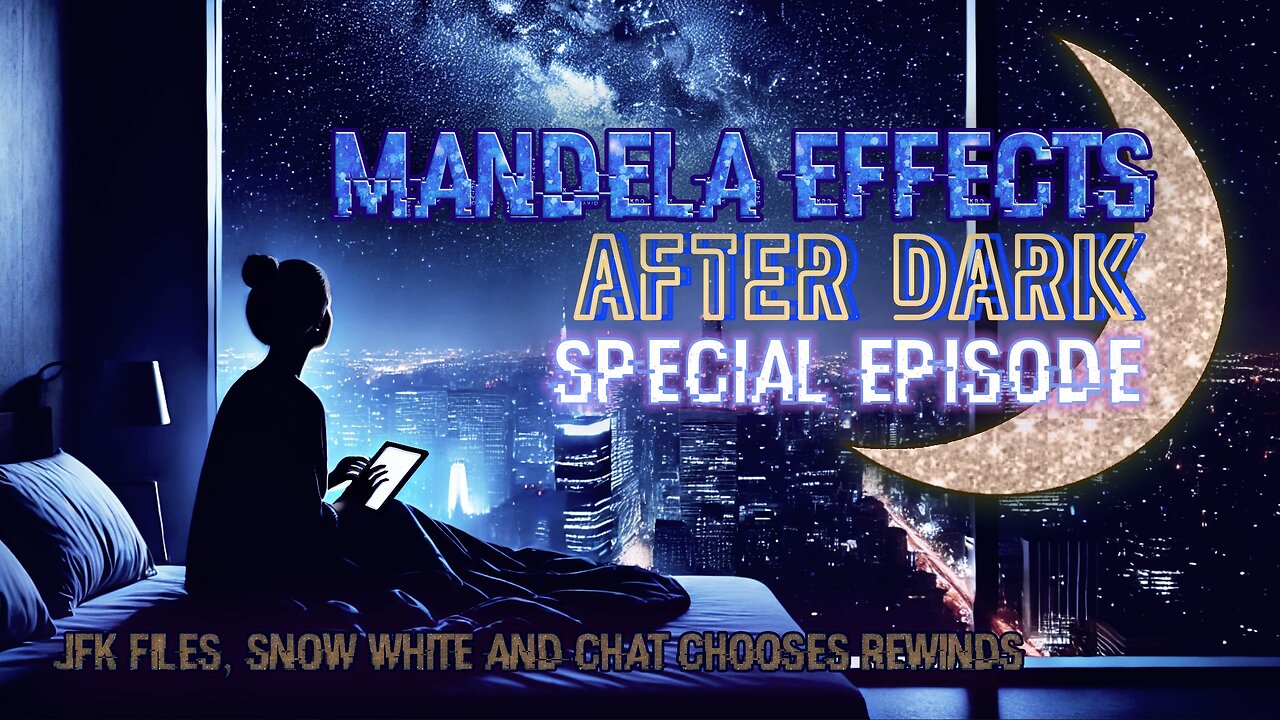 #MandelaEffects AFTER DARK | Subscriber Choice Rewind Special | JFK FILES | SNOW WHITE + MORE!