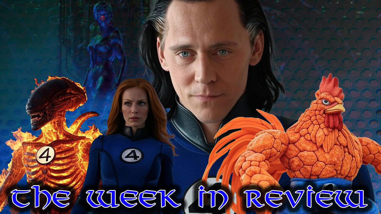 The Week in Review It's FANTASTIC with Arwyn, Dave Bob, Zeropium and Stone Cold Loki!