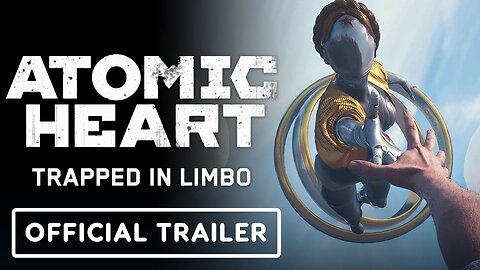 Atomic Heart - Trapped in Limbo - Official DLC Gameplay Trailer