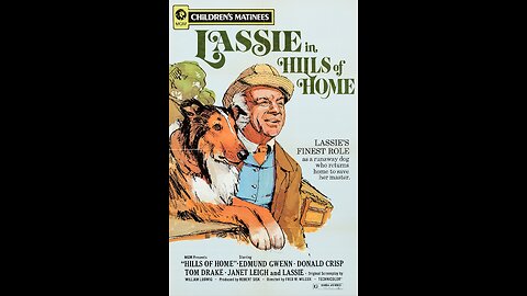 Lassie in Hills of Home (1948) | Directed by Fred M. Wilcox