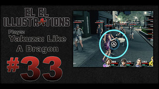 El El Plays Yakuza Like a Dragon Episode 33: Beauty and the Beast