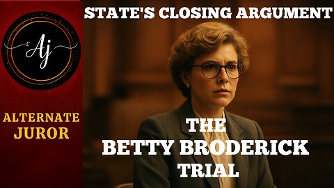 CA vs BETTY BRODERICK— CLOSING ARGUMENTS — The State’s FINAL BLOW ⚖️ Closing In on BETTY!!!