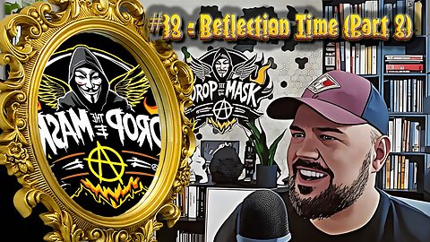 #39 - Reflection Time (Part 2)