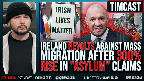 White Irish REVOLT Against INVASION As Nation Sees 300% SURGE In "Asylum" Claims