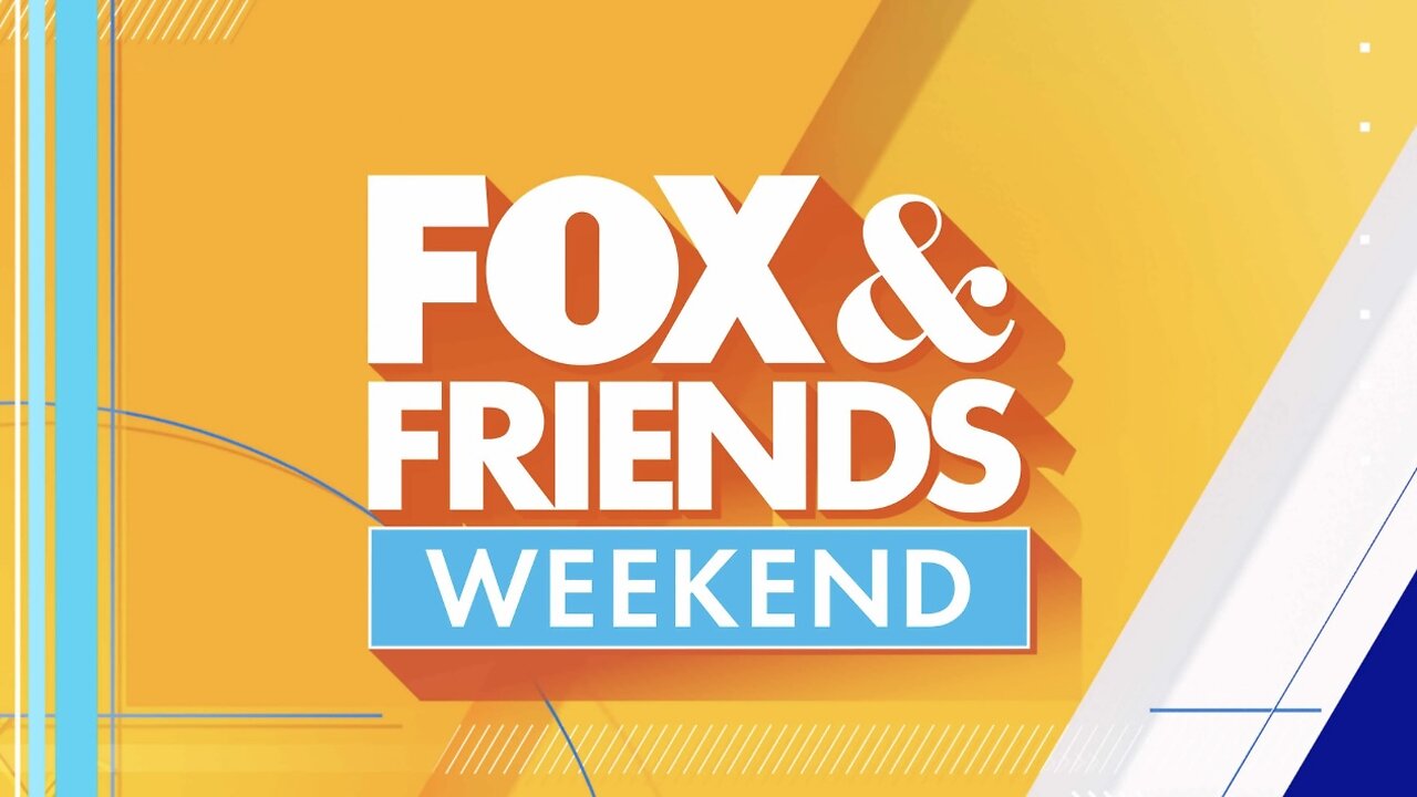 FOX & FRIENDS WEEKEND (Full 4th Hour) June 7, 2025